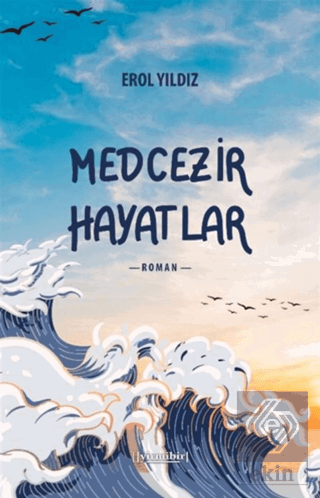 Medcezir Hayatlar