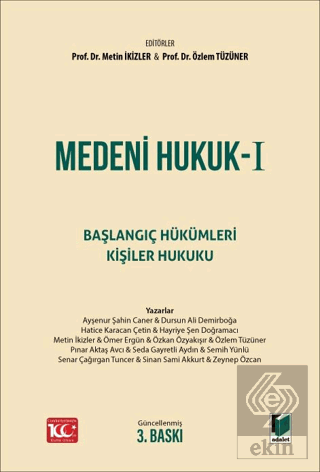 Medeni Hukuk - I Başlangıç Hükümleri Kişiler Hukuk