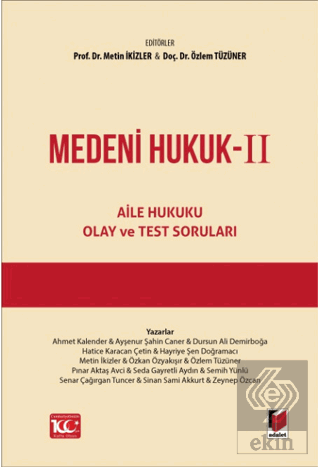 Medeni Hukuk - II (Aile Hukuku, Olay ve Test Soruları)