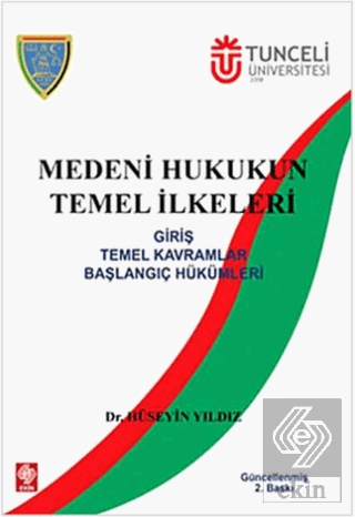 Medeni Hukukun Temel İlkeleri Hüseyin Yıldız