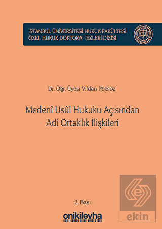 Medeni Usul Hukuku Açısından Adi Ortaklık İlişkile