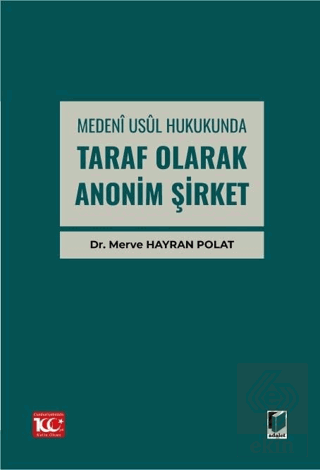 Medenî Usul Hukukunda Taraf Olarak Anonim Şirket