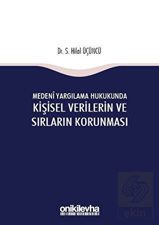 Medeni Yargılama Hukukunda Kişisel Verilerin ve Sı