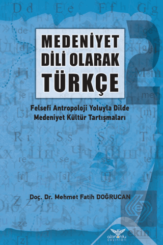 Medeniyet Dili Olarak Türkçe - 2