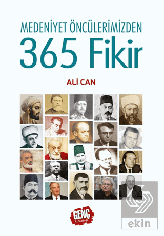 Medeniyet Öncülerimizden 365 Fikir