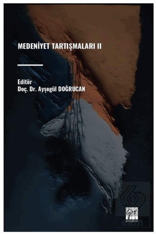 Medeniyet Tartışmaları II