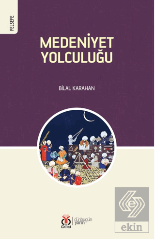 Medeniyet Yolculuğu