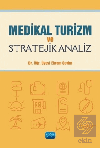 Medikal Turizm ve Stratejik Analiz