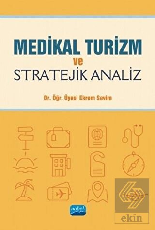 Medikal Turizm ve Stratejik Analiz