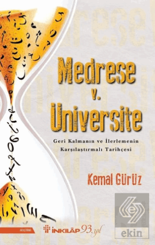 Medrese v. Üniversite: Geri Kalmanın ve İlerlemeni