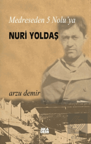 Medreseden 5 No\'luya Nuri Yoldaş