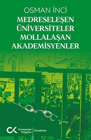 Medreseleşen Üniversiteler Mollalaşan Akademisyenl