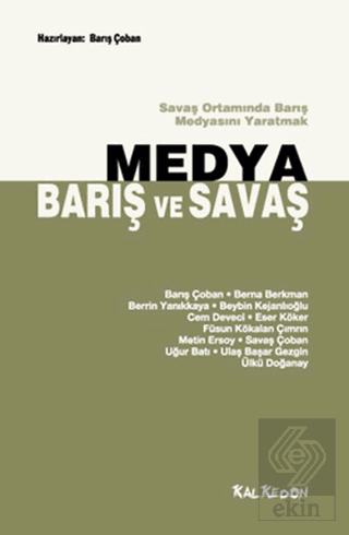 Medya, Barış ve Savaş