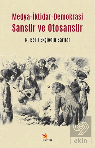 Medya-İktidar- Demokrasi Sansür ve Otosansür