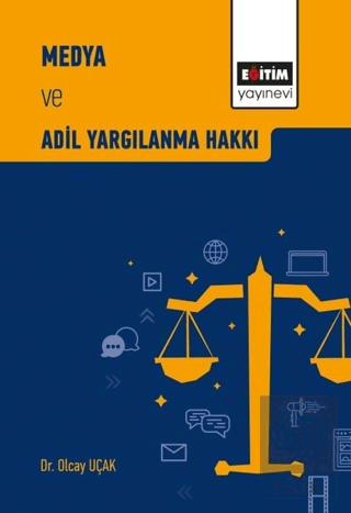 Medya ve Adil Yargılanma Hakkı