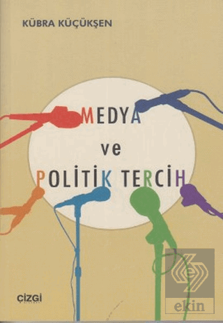 Medya ve Politik Tercih