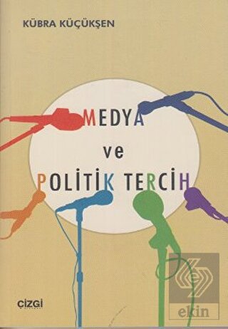 Medya ve Politik Tercih