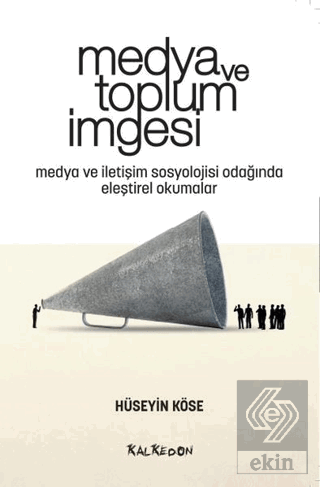 Medya ve Toplum İmgesi