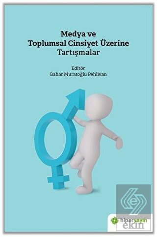 Medya ve Toplumsal Cinsiyet Üzerine Tartışmalar