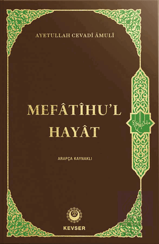 Mefatihu'l Hayat (Arapça Kaynaklı)