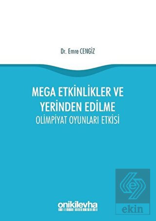 Mega Etkinlikler ve Yerinden Edilme