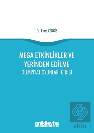 Mega Etkinlikler ve Yerinden Edilme