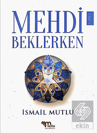 Mehdi Beklerken Cilt - 1