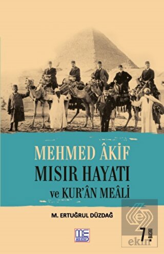 Mehmed Akif Mısır Hayatı ve Kur\'an Meali