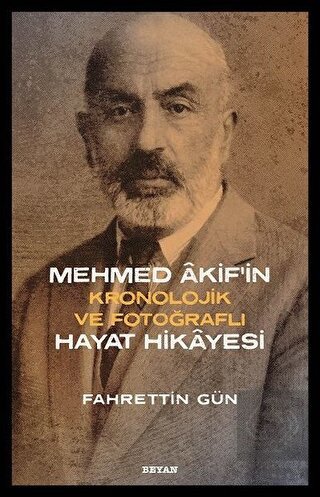 Mehmed Akif\'in Hayat Hikayesi