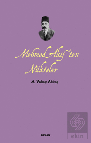 Mehmed Akif\'ten Nükteler