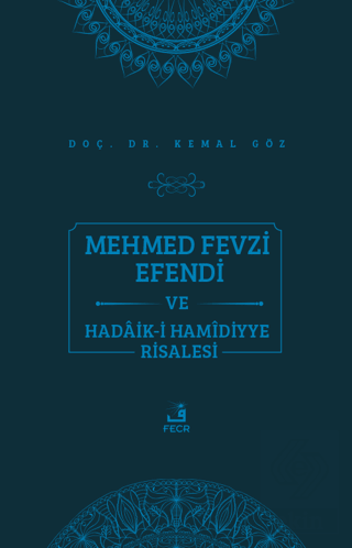 Mehmed Fevzi Efendi ve Hadaik-i Hamidiyye Risalesi