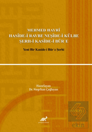 Mehmed Hayri Haside-i Ravbe Neşide-i Külbe Şerh-i