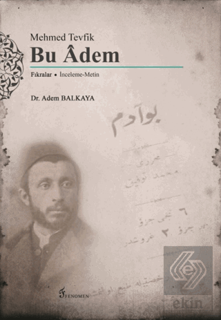 Mehmed Tevfik: Bu Adem