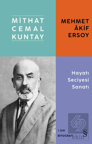 Mehmet Akif Ersoy - Hayatı Seciyesi Sanatı