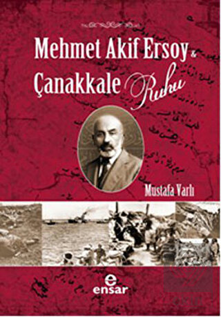 Mehmet Akif Ersoy ve Çanakkale Ruhu