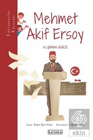 Mehmet Akif Ersoy ve Şiirin Gücü