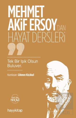 Mehmet Akif Ersoy'dan Hayat Dersler