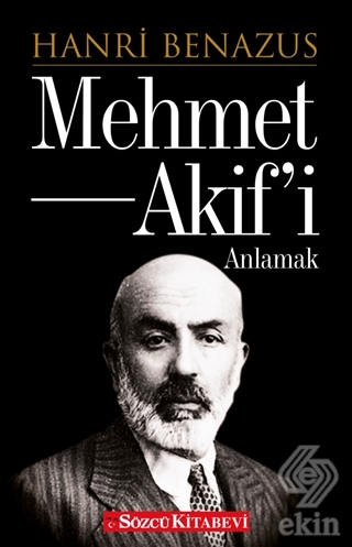 Mehmet Akif'i Anlamak