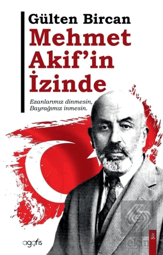 Mehmet Akif'in İzinde