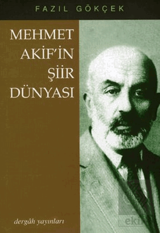 Mehmet Akif\'in Şiir Dünyası