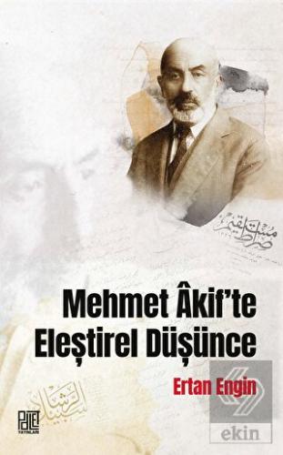 Mehmet Akif'te Eleştirel Düşünce