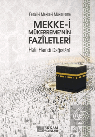 Mekke-i Mükerreme'nin Faziletleri