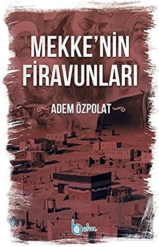 Mekkenin Firavunları