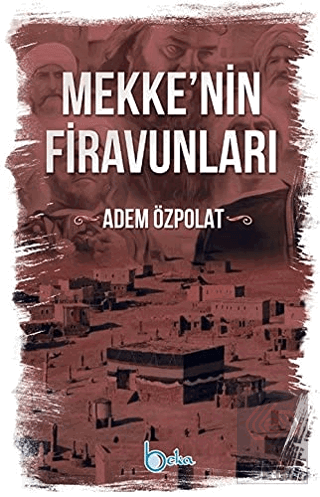 Mekkenin Firavunları