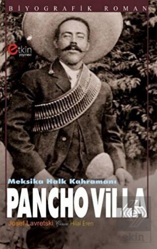 Meksika Halk Kahramanı - Pancho Villa