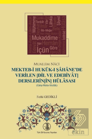 Mekteb-i Hukuk-ı Şahanede Verilen (Dil ve Edebiyat Derslerinin) Hülasa