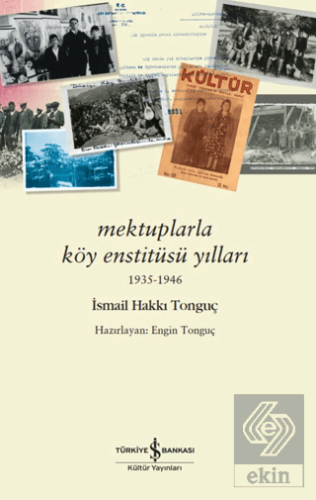 Mektuplarla Köy Enstitüsü Yılları 1935-1946