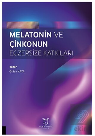 Melatonin ve Çinkonun Egzersize Katkıları