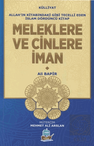 Meleklere ve Cinlere İman