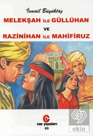 Melekşah ile Güllühan ve Razinihan ile Mahfiruz